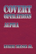 Covert Operations: Alpha