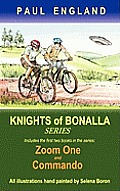 Knights of Bonalla: Includes the First Two Books in the Series: Zoom One and Commando