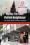Hello, I'm Your Polish Neighbour: All about Poles in West London