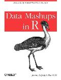 Data Mashups in R: A Case Study in Real-World Data Analysis