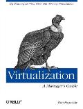 Virtualization A Managers Guide