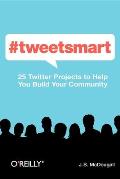 #Tweetsmart: 25 Twitter Projects to Help You Build Your Community