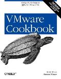 VMware Cookbook A Real World Guide to Effective Vmware Use