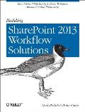 Building SharePoint 2013 Workflow Solutions