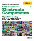 Encyclopedia of Electronic Components Volume 2 Diodes Transistors Chips Light Heat & Sound Emitters