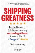 Shipping Greatness Lessons in Leadership from Amazon & Google