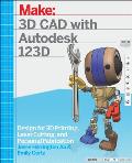 Learning 3D CAD with Autodesk 123D Designing for 3D Printing Laser Cutting & Personal Fabrication