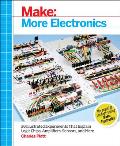 Make More Electronics Learning Through Discovery 1st Edition