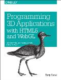 Programming 3D Applications with HTML5 and Webgl: 3D Animation and Visualization for Web Pages