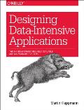 Designing Data Intensive Applications The Big Ideas Behind Reliable Scalable & Maintainable Systems