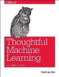 Thoughtful Machine Learning A Test Driven Approach