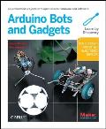 Make Arduino Bots & Gadgets