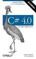 C# 4.0 Pocket Reference 3rd Edition