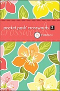 Pocket Posh Crosswords 3: 75 Puzzles