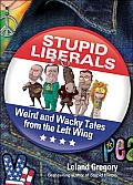 Stupid Liberals