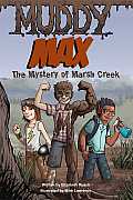 Muddy Max The Mystery of Marsh Creek