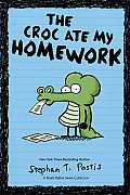 Croc Ate My Homework A Pearls Before Swine Collection