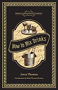 How to Mix Drinks: Or, the Bon Vivant's Companion