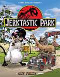 Jerktastic Park A Get Fuzzy Treasury
