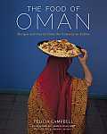 Food of Oman Recipes & Stories from the Gateway to Arabia