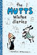 The Mutts Winter Diaries: Volume 2