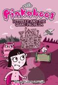 The Pinkaboos: Bitterly and the Giant Problem: Volume 1