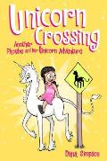 Unicorn Crossing: Phoebe and Her Unicorn #5