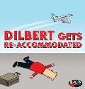 Dilbert Gets Re accommodated