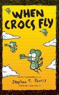 When Crocs Fly: A Pearls Before Swine Collection