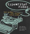 Typewriter Rodeo Real People Real Stories Custom Poems