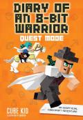 Diary of an 8 Bit Warrior 05 Quest Mode An Unofficial Minecraft Adventure