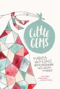 Little Gems Marvels & Musings on Motherhood from Around the World