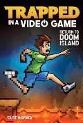 Trapped in a Video Game: Return to Doom Islandvolume 4