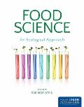 Food Science, An Ecological Approach||||BOOK ALONE: FOOD SCIENCE, AN ECOLOGICAL APPROACH