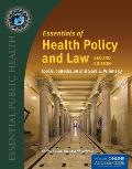 Essentials Of Health Policy & Law Second Edition
