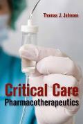 Critical Care Pharmacotherapeutics