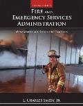 Fire and Emergency Services Administration: Management and Leadership Practices: Management and Leadership Practices