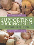 Supporting Sucking Skills in Breastfeeding Infants 2nd Edition