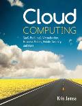 Cloud Computing: Saas, Paas, Iaas, Virtualization, Business Models, Mobile, Security and More