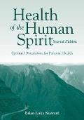 Health of the Human Spirit||||HEALTH OF THE HUMAN SPIRIT 2E: SPIRITUAL DIM FOR PERS HLTH