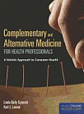 Complementary & Alternative Medicine for Health Professionals with Online Access Code