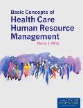 Basic Concepts of Health Care Human Resource Management