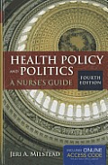 Health Policy & Politics 4th Edition Includes Online Access Code