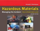 Hazardous Materials: Managing the Incident Field Operations Guide: Managing the Incident Field Operations Guide