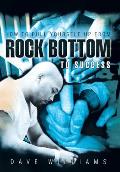 How to Pull Yourself up from Rock Bottom to Success