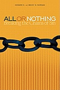 All or Nothing: Breaking the Chains of Sin