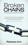 Broken Chains: Breaking the Bonds of Satan