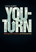 You-Turn: Saving Our Nation and Ourselves