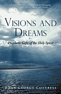 Visions and Dreams: Prophetic Gifts of the Holy Spirit