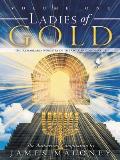 Ladies of Gold Volume One: The Remarkable Ministry of the Golden Candlestick